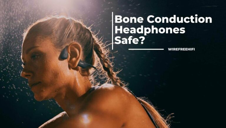 Are Bone Conduction Headphones Safe