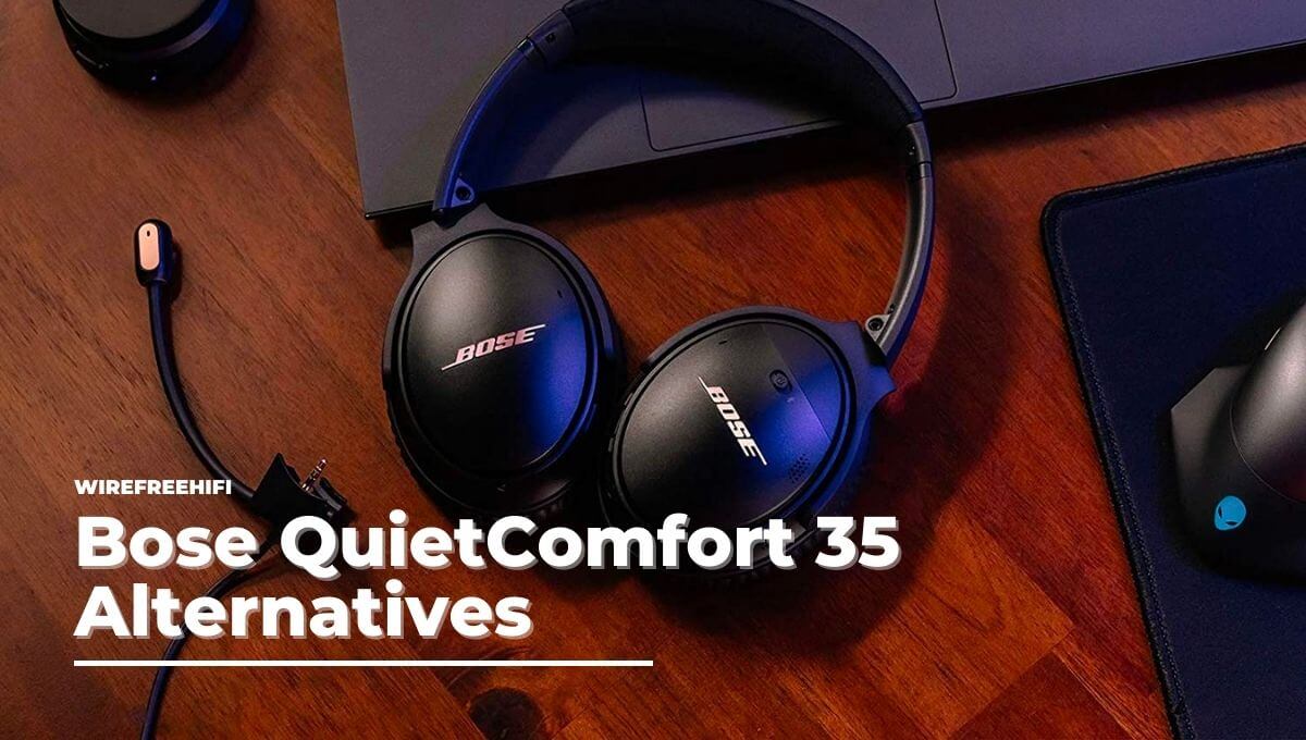 Bose Quietcomfort 35 Alternatives